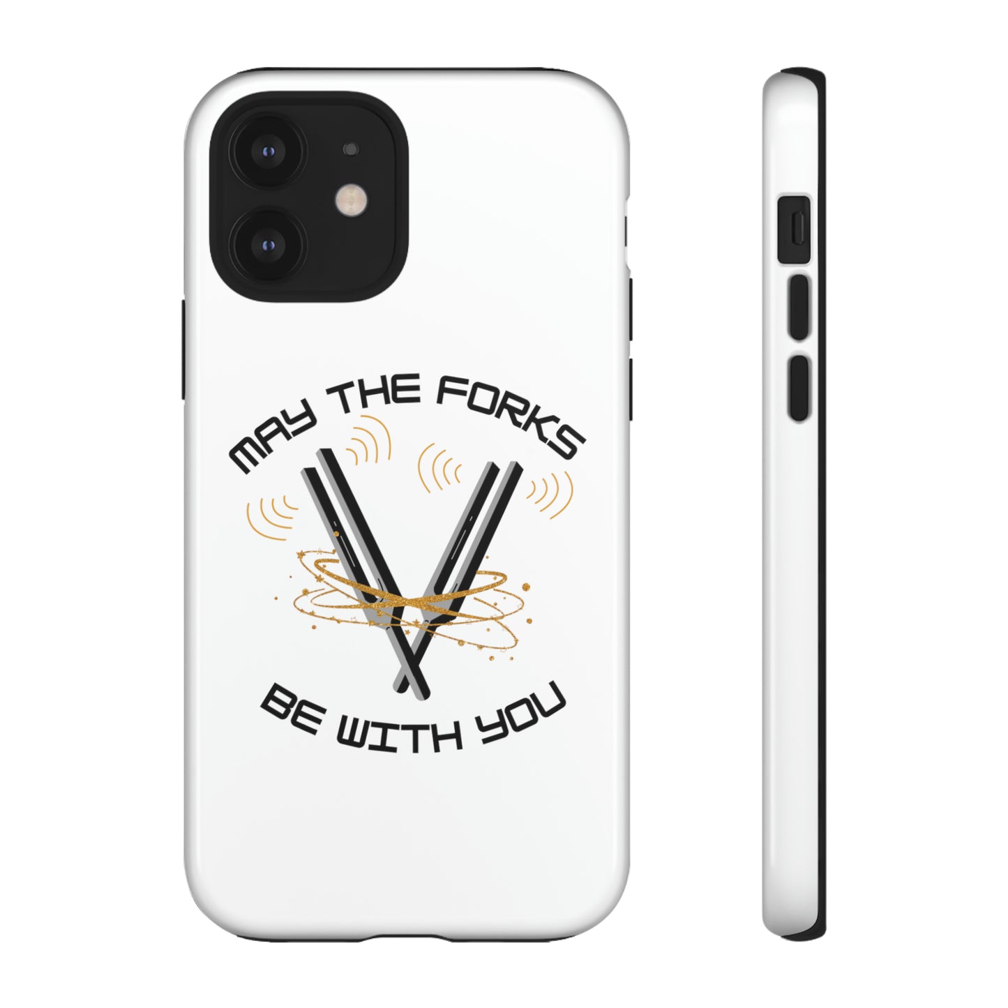 May the Forks be with you Tough Cases