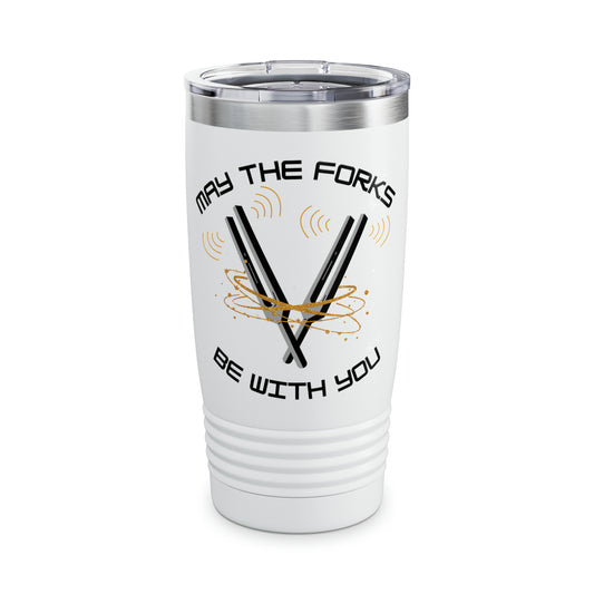 May the Forks be with you Ringneck Tumbler, 20oz